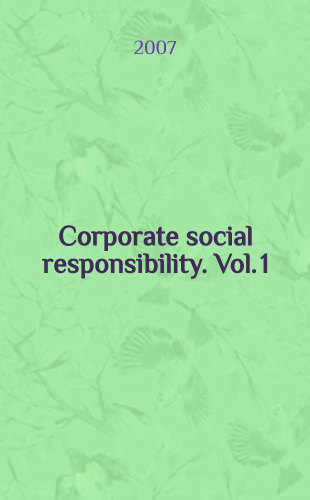 Corporate social responsibility. Vol. 1 : Theories and concepts of corporate social responsibility