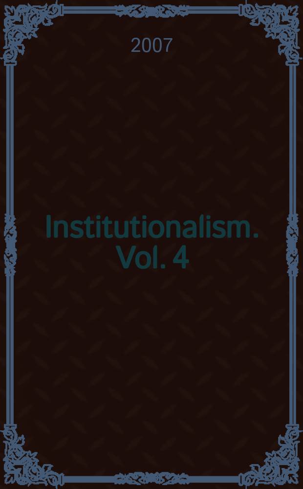 Institutionalism. Vol. 4