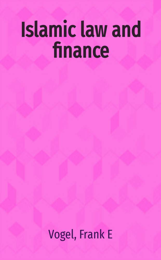 Islamic law and finance : religion, risk, and return = Мусульманское право и финансы. Религия, риск и возвращение