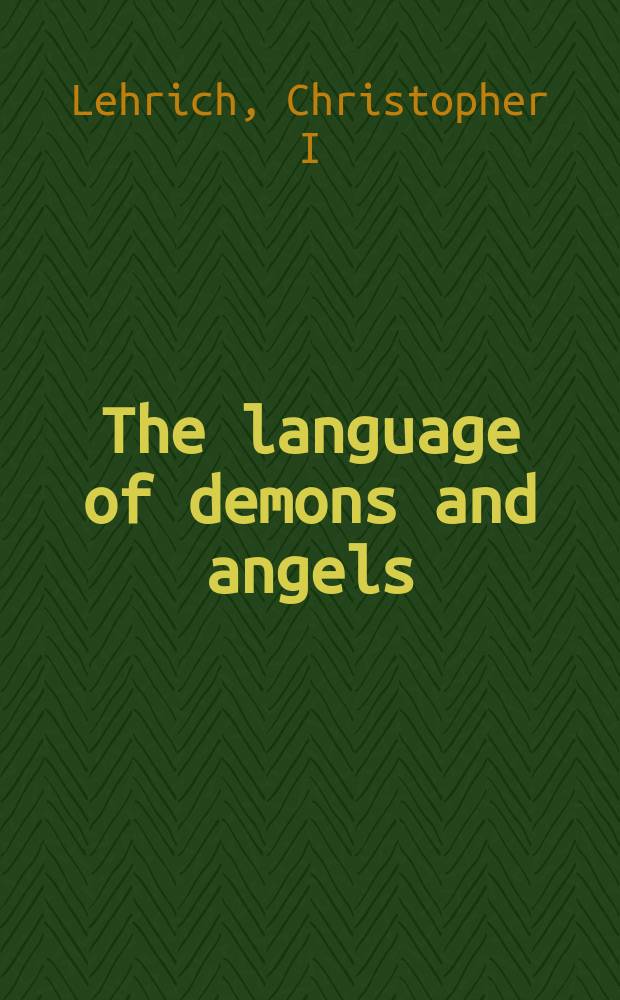The language of demons and angels : Cornelius Agrippa's occult philosophy = Агриппа Неттесхеймский