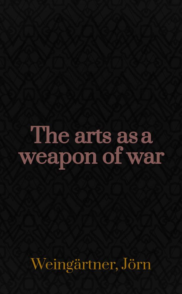 The arts as a weapon of war : Britain and the shaping of national morale in the Second World War = Искусство как оружие войны: Британия и отражение национальной морали во Второй мировой войне