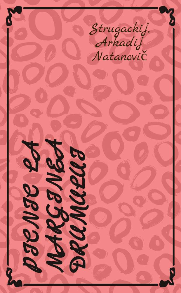 Picnic la marginea drumului : roman