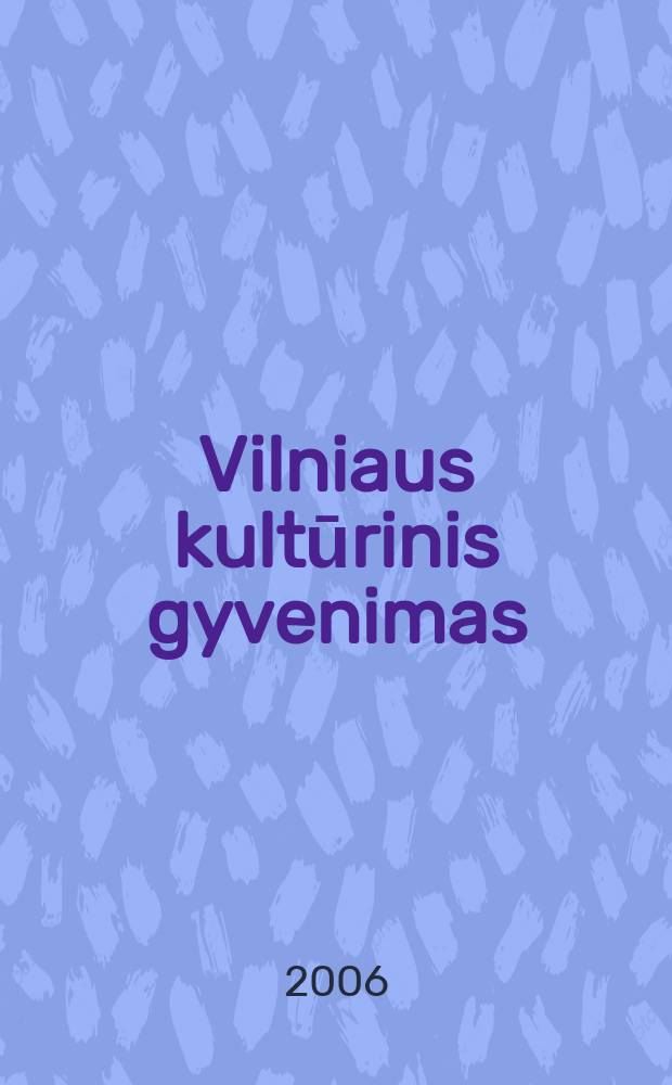 Vilniaus kultūrinis gyvenimas: dvasininkџ vaidmuo, 1900-1945 = Культурная жизнь Вильнюса: Роль духовенства, 1900-1945