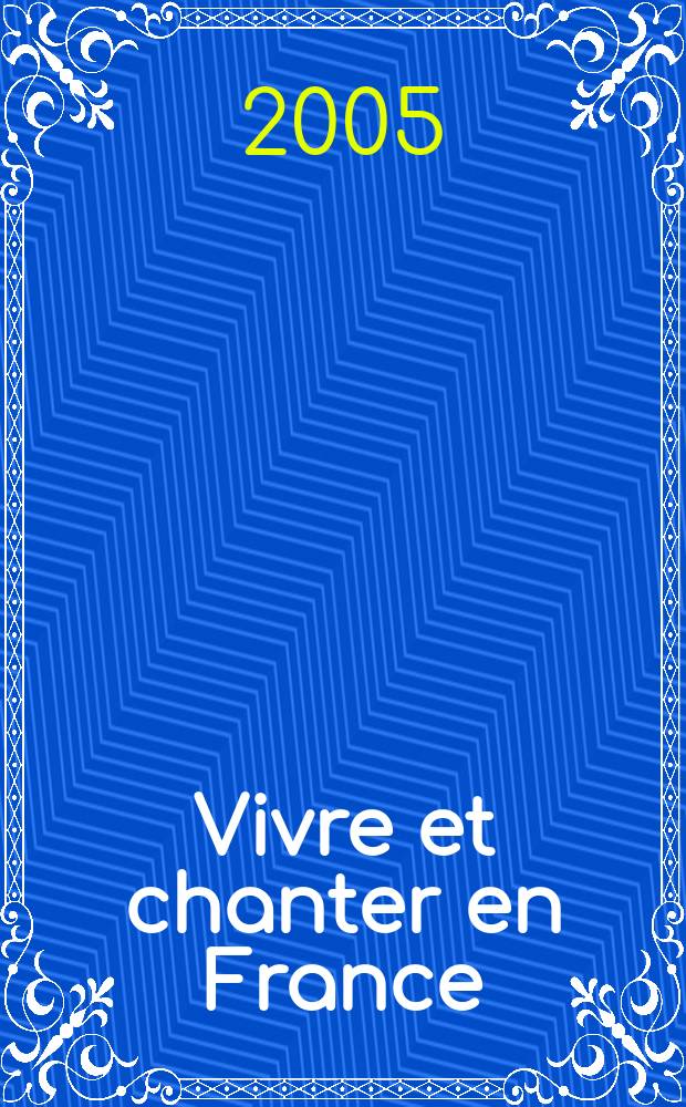 Vivre et chanter en France = Жить и петь во Франции