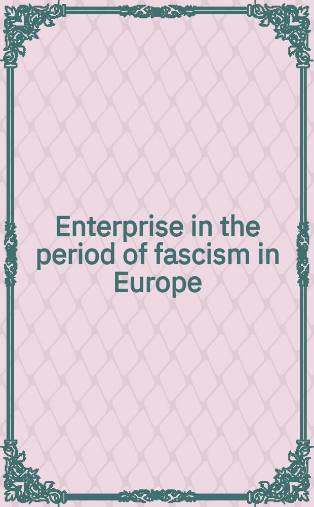 Enterprise in the period of fascism in Europe = Предпринимательство в период фашизма в Европе