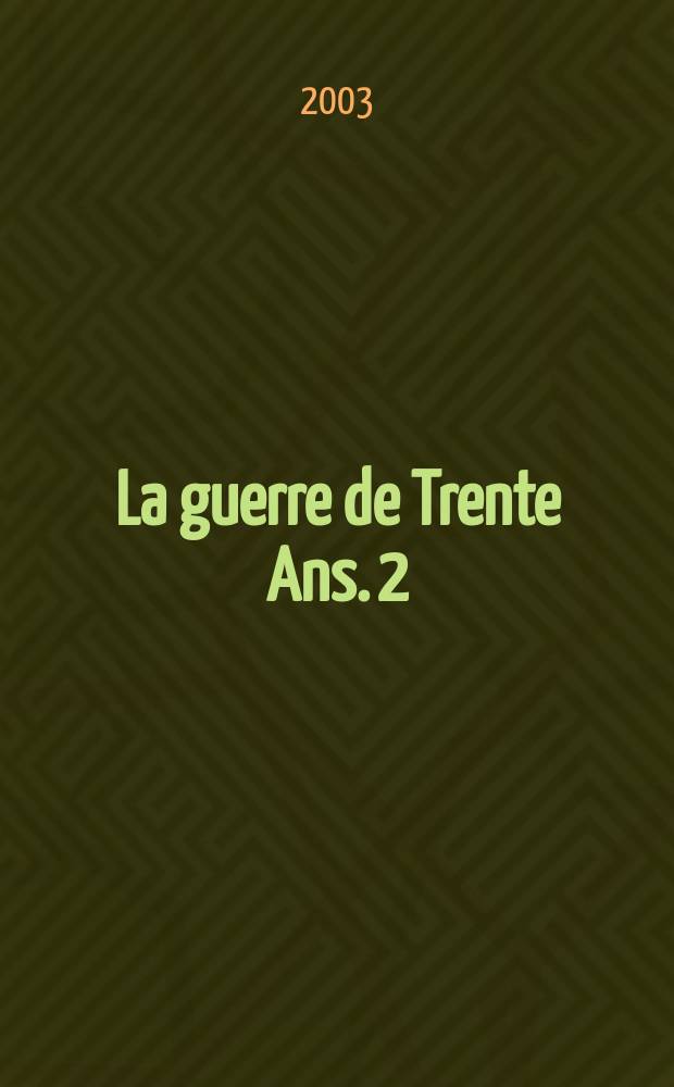 La guerre de Trente Ans. 2 : L'Empire supplicié