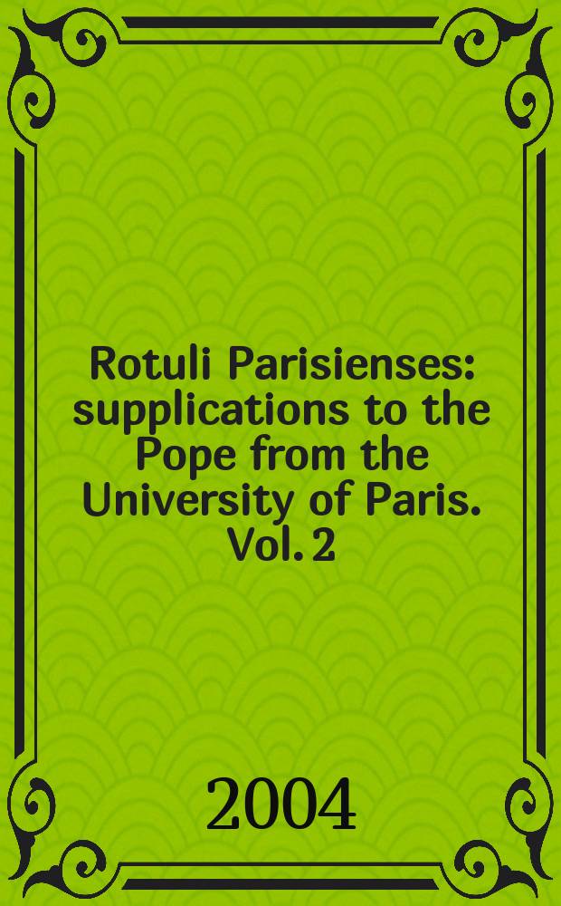 Rotuli Parisienses : supplications to the Pope from the University of Paris. Vol. 2 : 1352-1378