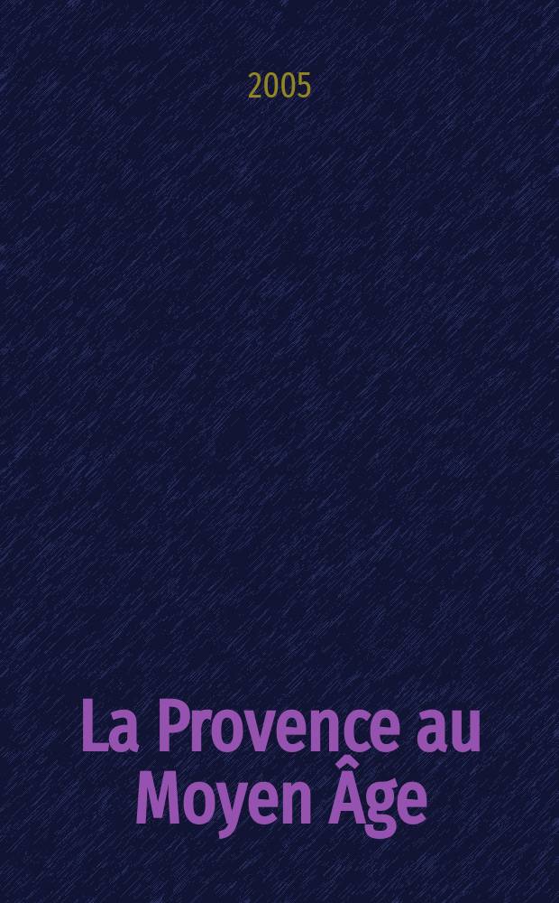 La Provence au Moyen Âge = Прованс в средние века