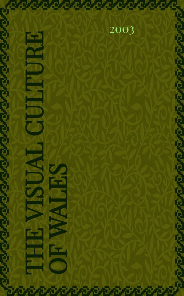 The visual culture of Wales : medieval vision = Визуальная культура Уэлса