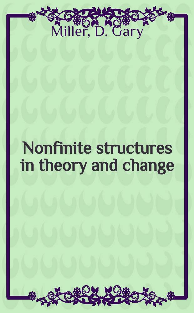 Nonfinite structures in theory and change = Незавершенные структуры в теории и практике