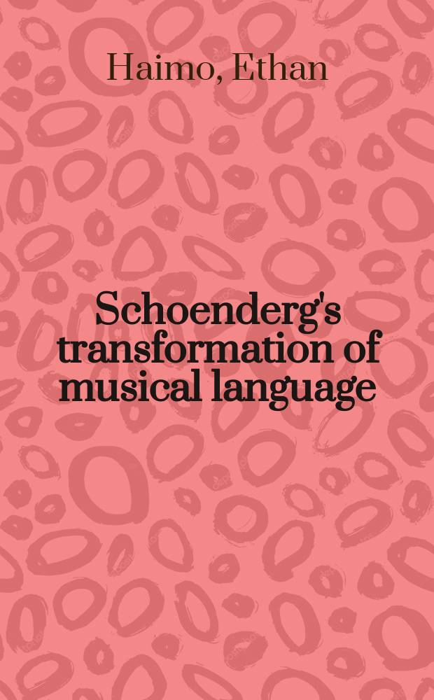 Schoenderg's transformation of musical language = Трансформация музыкального языка Шенберга