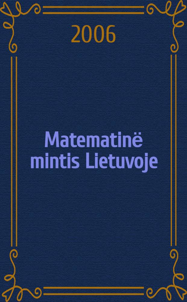 Matematinё mintis Lietuvoje : (istorinё apžvalga: 1832-1990 m.)