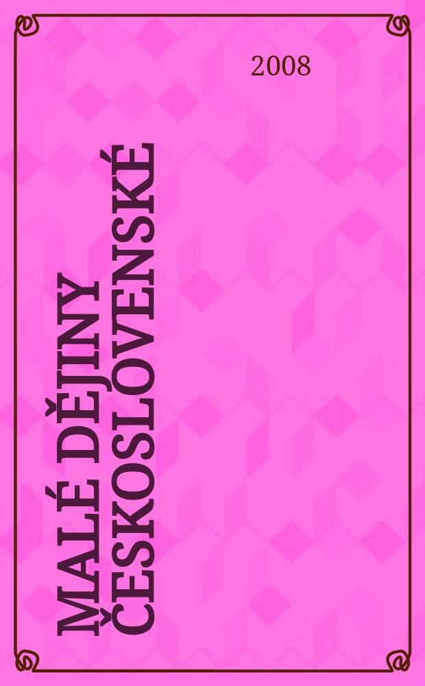 Malé dějiny československé (1867-1939) = Краткая история Чехословакии (1867-1939)