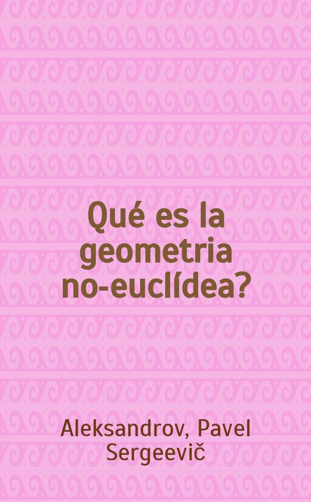 Qu&eacute; es la geometria no-eucl&iacute;dea?