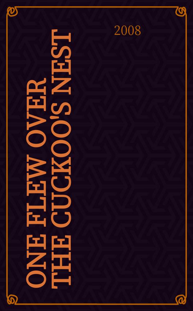 One flew over the cuckoo's nest : книга для чтения на английском языке = Кен Кизи:"Пролетая над гнездом кукушки"