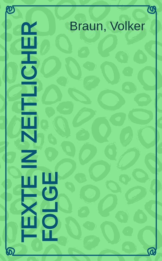 Texte in zeitlicher Folge