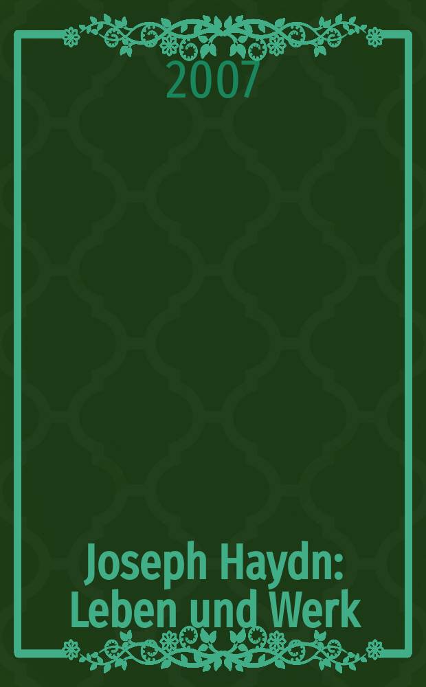Joseph Haydn : Leben und Werk = Йозеф Гайдн: жизнь и творчество