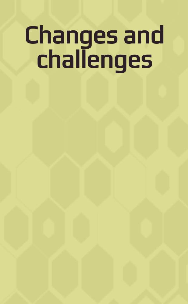 Changes and challenges : economic transformation in East-Cental Europe = Изменения и вызовы