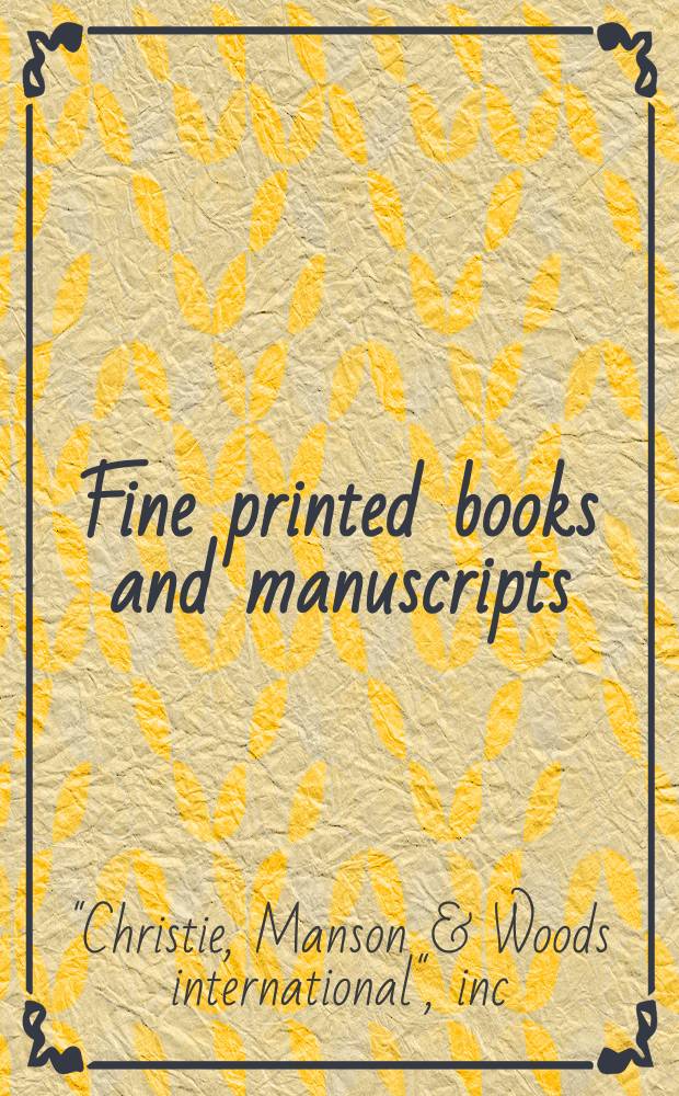 Fine printed books and manuscripts : Auction, 2 June 2008, London : a catologue = Печатные книги и манускрипты