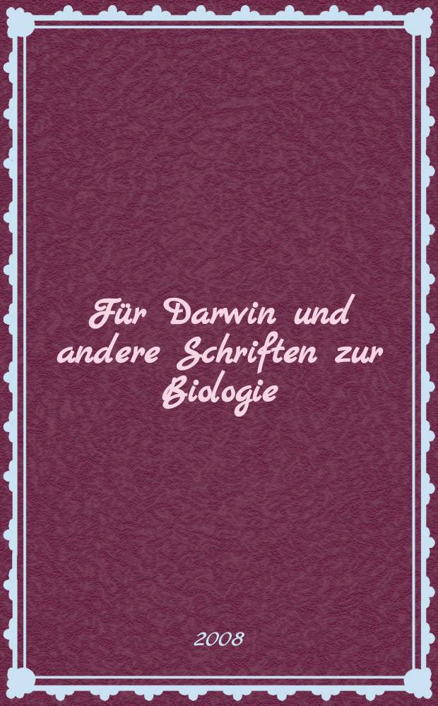 Für Darwin und andere Schriften zur Biologie = За Дарвина и другие сочинения по биологии