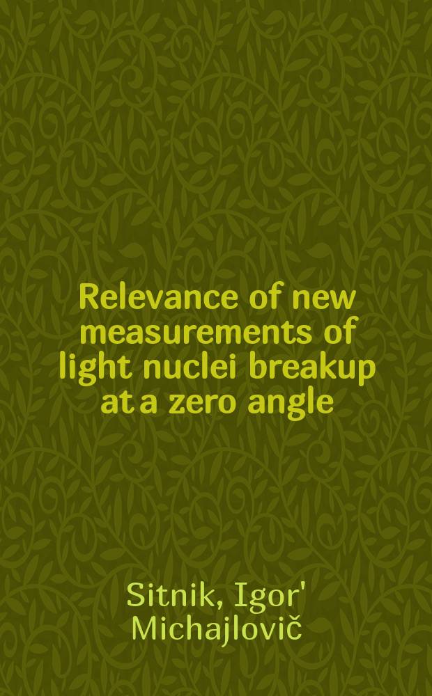 Relevance of new measurements of light nuclei breakup at a zero angle