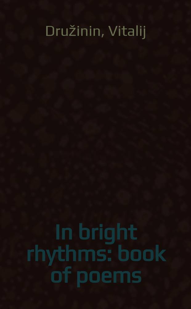 In bright rhythms : book of poems = В ярких ритмах