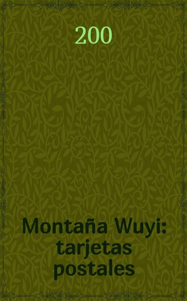 Monta&ntilde;a Wuyi : tarjetas postales : &aacute;lbum = Горы Уишань.