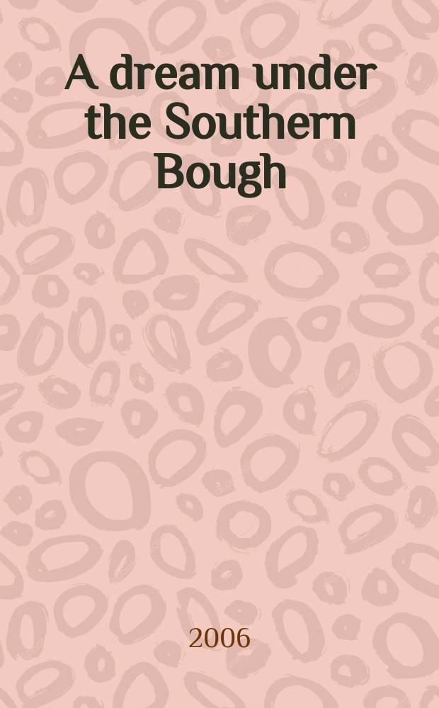 A dream under the Southern Bough : a play = Тан Сяньцзу:"Грезы под южным деревом",избранные пьесы