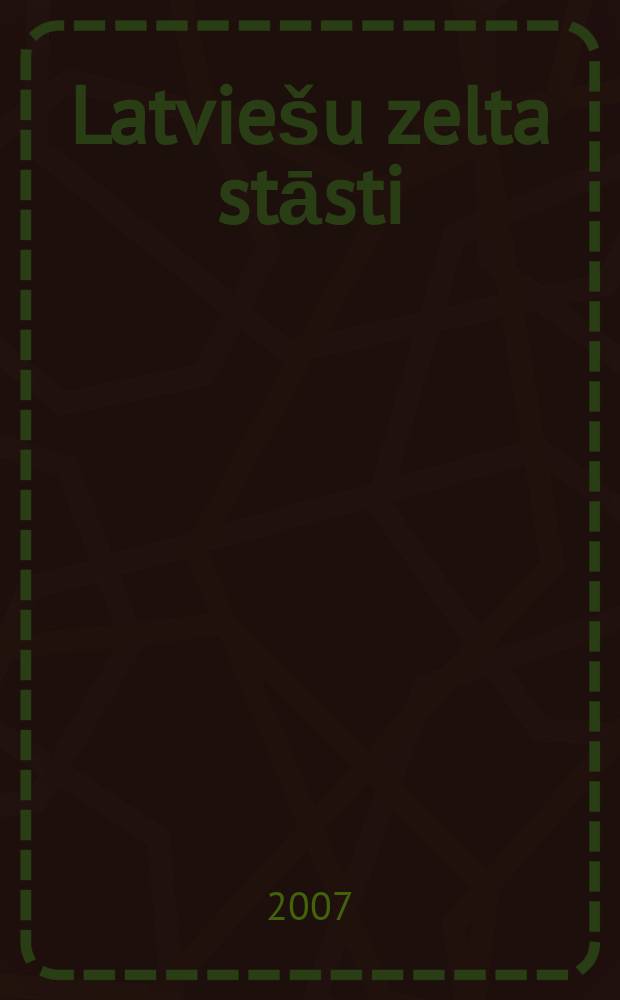 Latviešu zelta stāsti