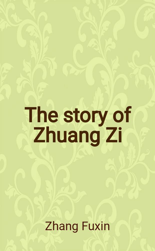 The story of Zhuang Zi = Рассказы Чжуан Цзы