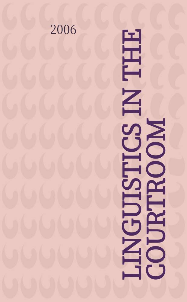 Linguistics in the courtroom : a practical guide = Лингвистика в зале судебного заседания