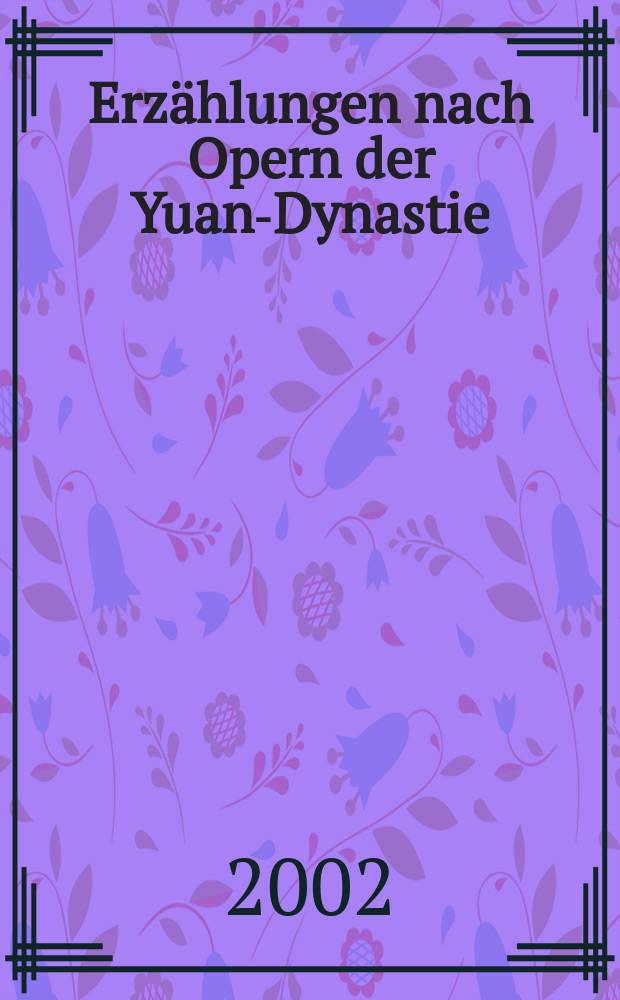 Erzählungen nach Opern der Yuan-Dynastie