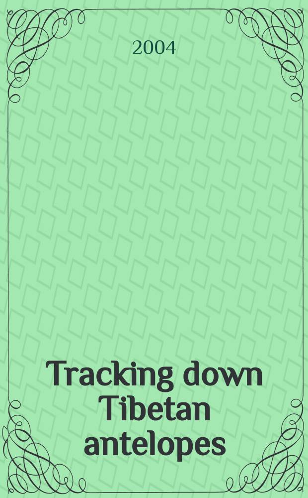 Tracking down Tibetan antelopes = Поиск тибетских антилоп