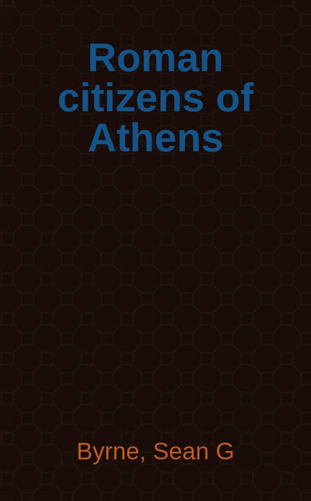 Roman citizens of Athens = Римские граждане Афин