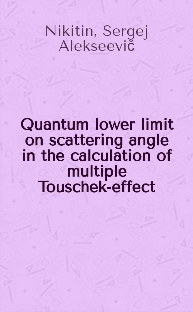 Quantum lower limit on scattering angle in the calculation of multiple Touschek-effect