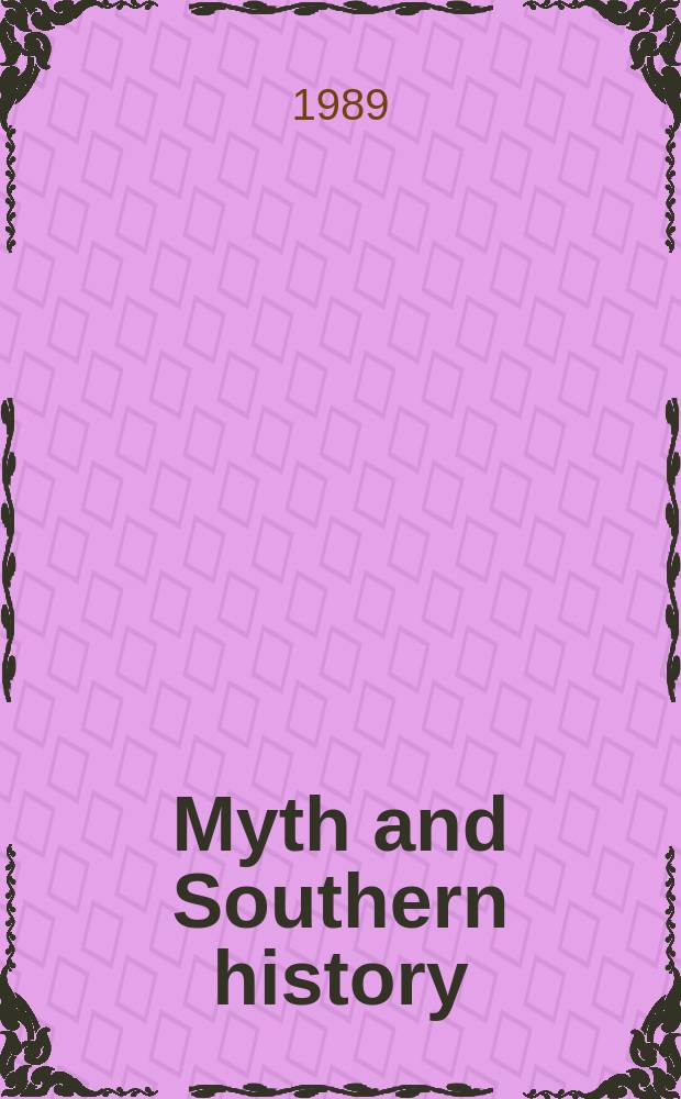 Myth and Southern history = Миф и южная история