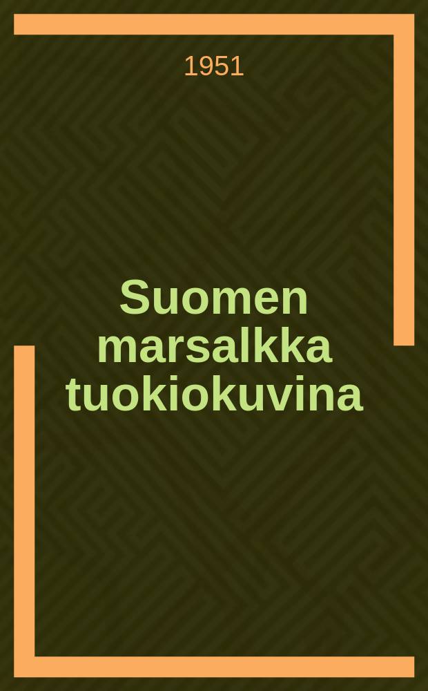 Suomen marsalkka tuokiokuvina = Картины жизни финского маршала