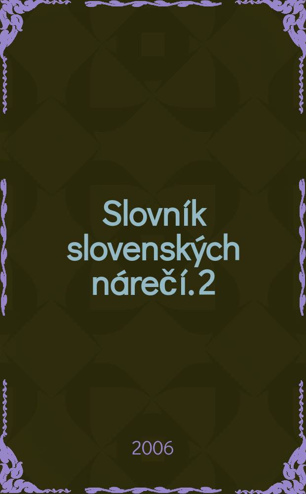 Slovník slovenských nárečí. 2 : L - P (povzchádza?)