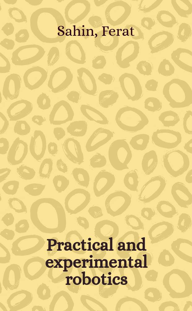 Practical and experimental robotics
