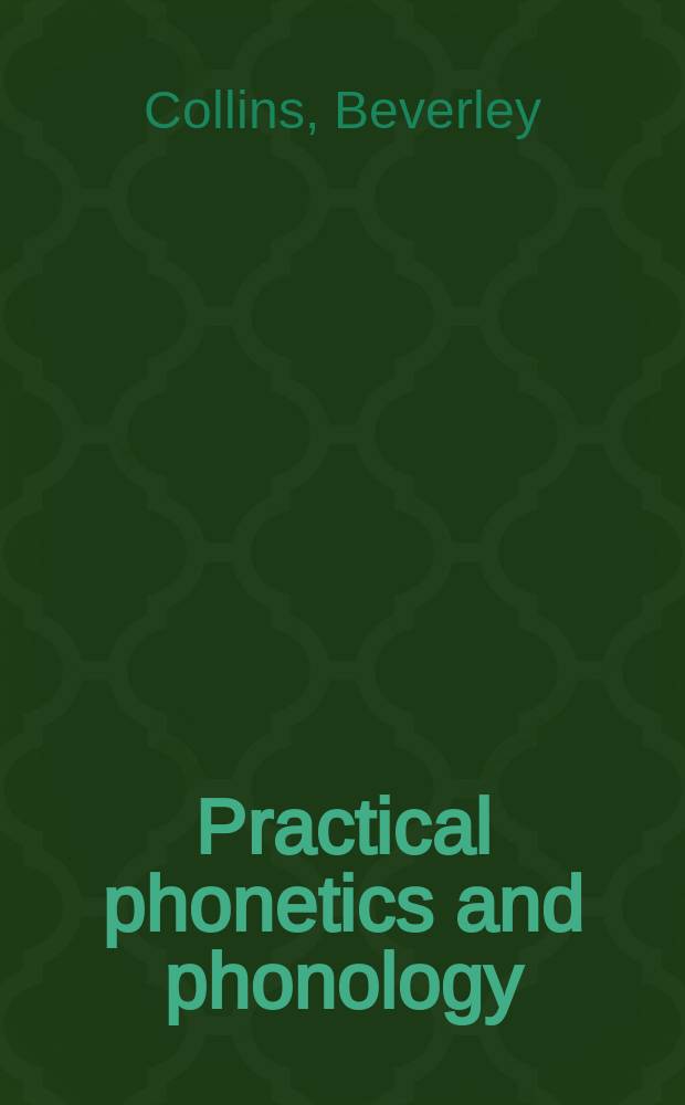 Practical phonetics and phonology : a resource book for students = Практические фонетика и фонология
