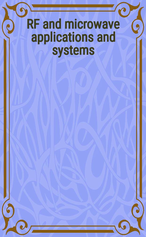 RF and microwave applications and systems