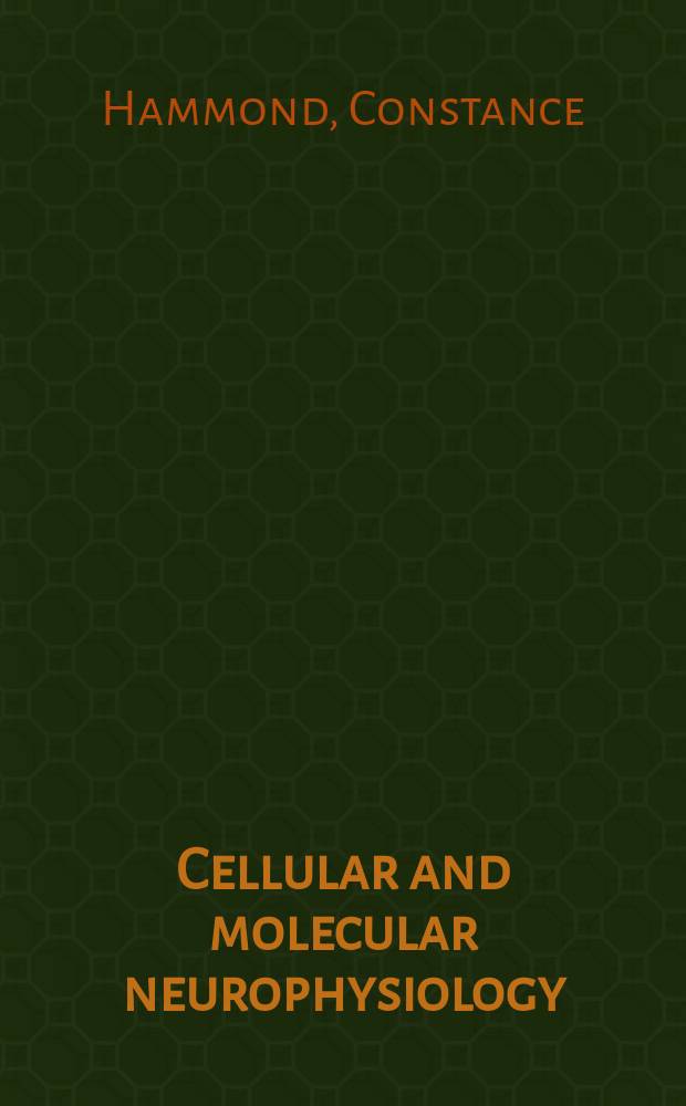 Cellular and molecular neurophysiology