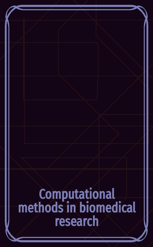 Computational methods in biomedical research = Вычислительные методы в биомедицинских исследованиях