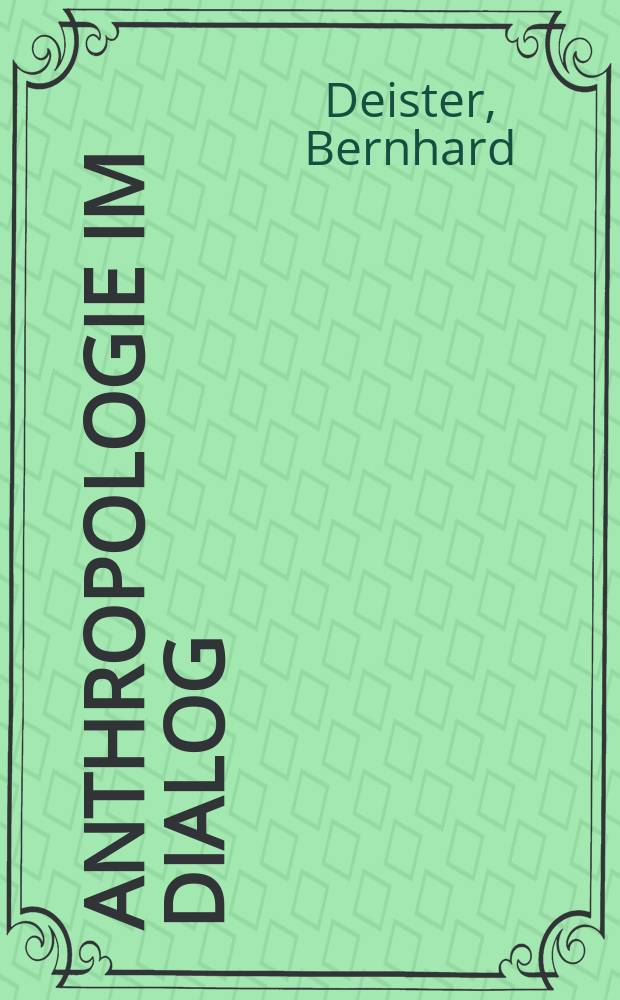 Anthropologie im Dialog : das Menschenbild bei Carl Rogers und Karl Rahner im interdisziplinären Dialog zwischen Psychologie und Theologie = Антропология в диалоге