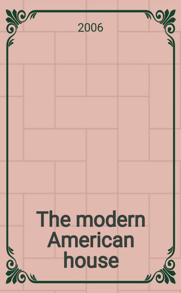 The modern American house : spaciousness and middle-class identity = Современный американский дом