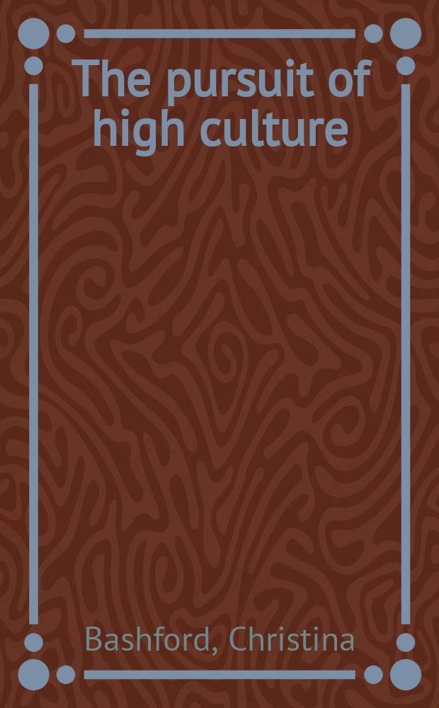 The pursuit of high culture : John Ella and chamber music in Victorian London = Достижение высокой культуры