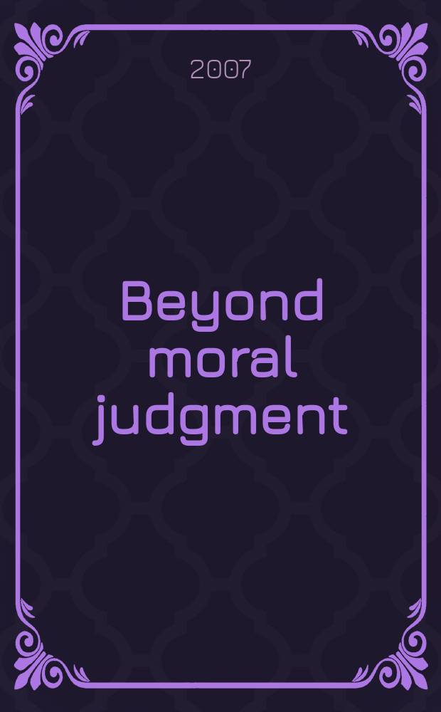 Beyond moral judgment = По ту сторону морального суждения