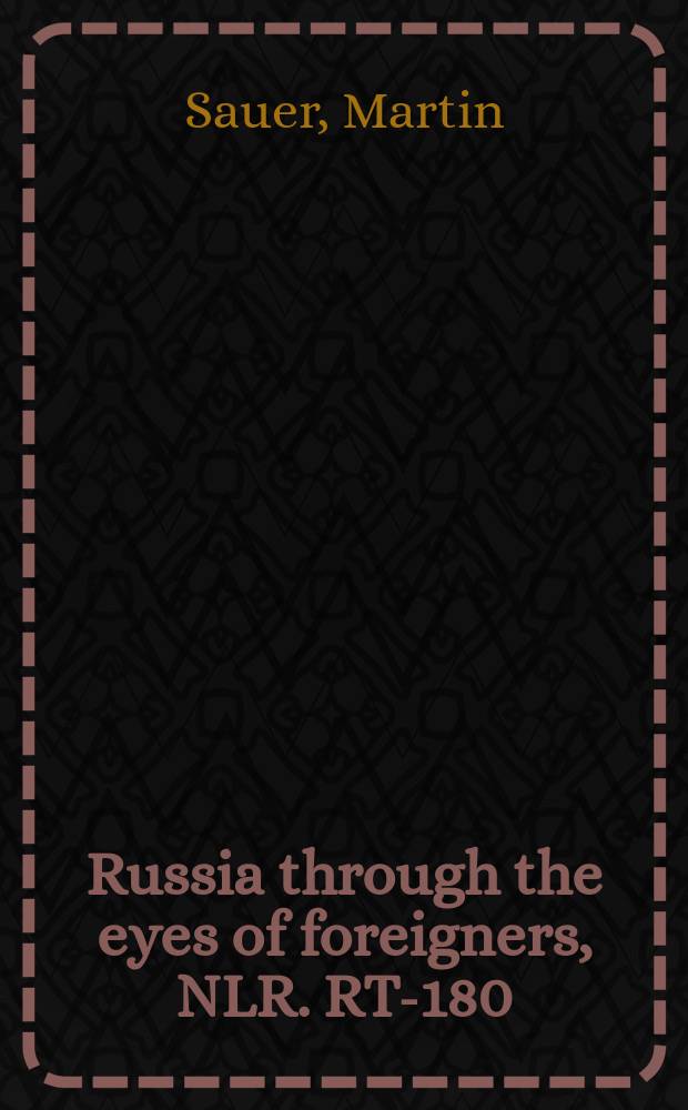 Russia through the eyes of foreigners, 