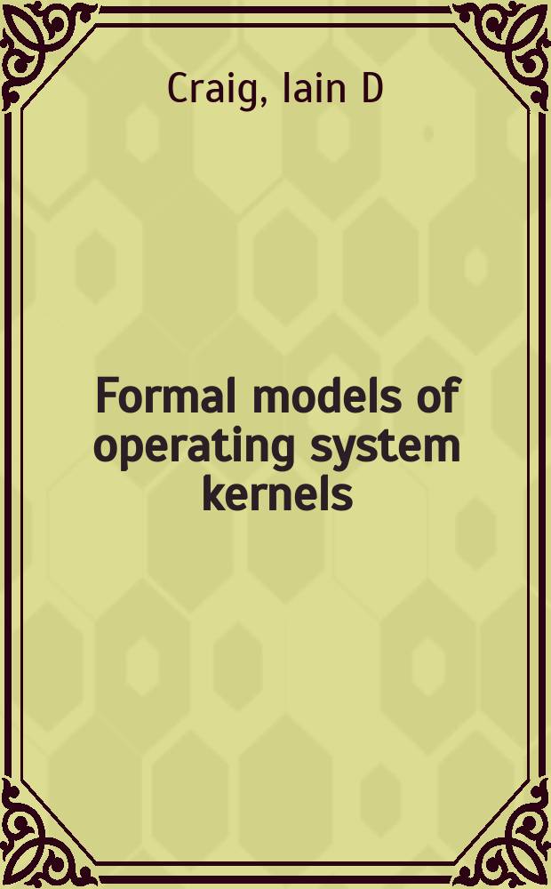 Formal models of operating system kernels
