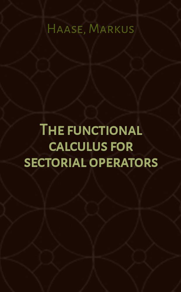 The functional calculus for sectorial operators